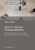 Cover-Bild zum Titel 'Edward L. Bernays' Propagandatheorie' von 'Stefan Matern'