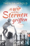 Cover-Bild zum Titel 'Als wir nach den Sternen griffen' von 'Theresa Herold'