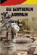 KFOR - Die Deutschen kommen - Stefan Köhler