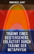 Cover-Bild zum Titel 'Träume eines Geistersehers, erläutert durch Träume der Metaphysik' von 'Immanuel Kant'