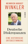 Cover-Bild zum Titel 'Deutsche Diskrepanzen' von 'Heinrich August Winkler'