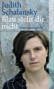 Cover-Bild zum Titel 'Blau steht dir nicht' von 'Judith Schalansky'