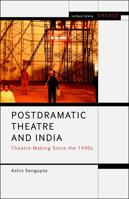 Postdramatic Theatre and India - Ashis Sengupta