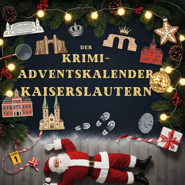 Der Krimi-Adventskalender Kaiserslautern - Lucas Fuchs