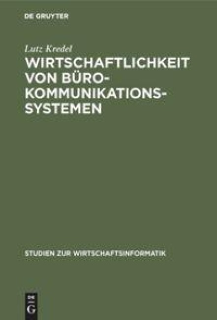 Wirtschaftlichkeit von Bürokommunikationssystemen - Lutz Kredel