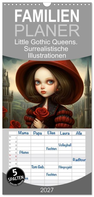 Familienplaner 2027 - Little Gothic Queens. Surrealistische Illustrationen mit 5 Spalten (Wandkalender, 21 x 45 cm) CALVENDO - Rose Hurley
