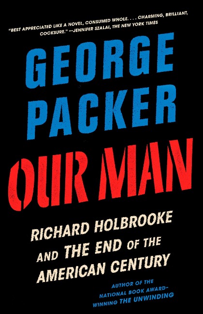 Our Man - George Packer