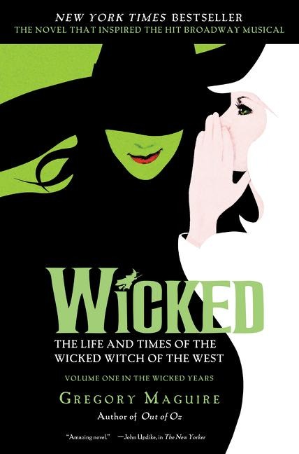 Wicked - Gregory Maguire