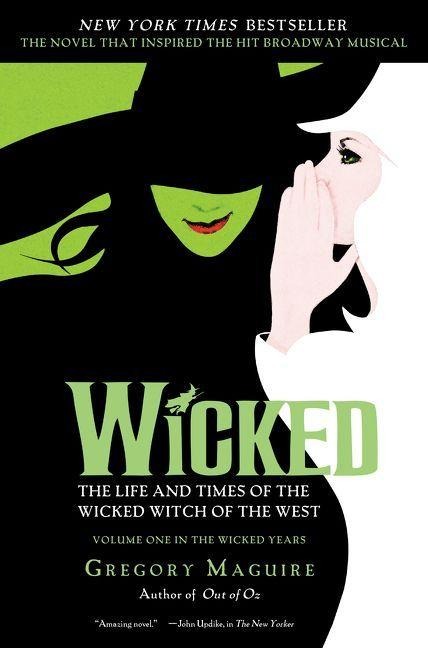 Wicked - Gregory Maguire