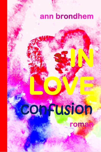 IN LOVE confusion - Ann Brondhem