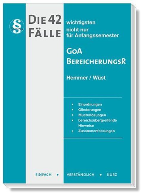 Die 42 wichtigsten Fälle - GoA /Bereicherungsrecht - Karl-Edmund Hemmer, Achim Wüst, Clemens D'Alquen