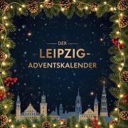 Cover-Bild zum Titel 'Der Leipzig-Adventskalender' von 'Julia Maier'