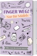 Cover-Bild zum Titel 'Finger weg! Nur für Mädels' von 'Melanie Schüer'