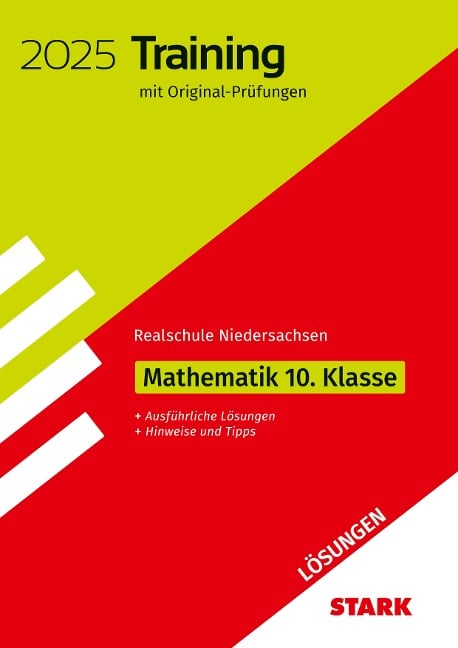 STARK Lösungen zu Original-Prüfungen und Training Abschlussprüfung Realschule 2025 - Mathematik - Niedersachsen - 