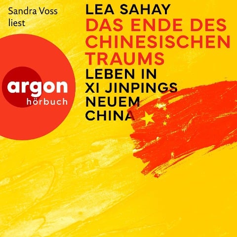 Das Ende des Chinesischen Traums - Lea Sahay