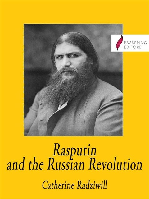 Rasputin and the Russian Revolution - Catherine Radziwill