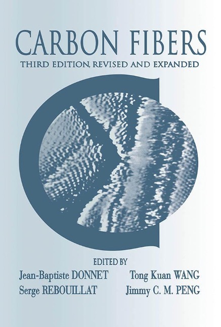 Carbon Fibers - Jean-Baptiste Donnet, Roop Chand Bansal