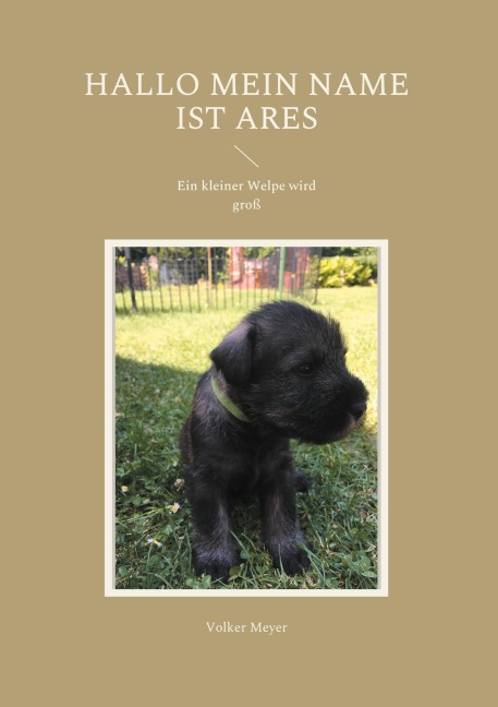 Hallo mein Name ist Ares - Volker Meyer