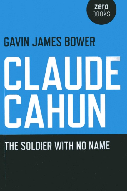 Claude Cahun - The Soldier with No Name - Gavin James Bower