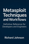 Cover-Bild zum Titel 'Metasploit Techniques and Workflows' von 'Richard Johnson'
