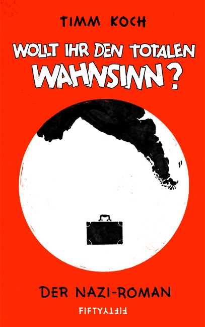Wollt ihr den totalen Wahnsinn? - Timm Koch