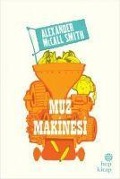 Cover-Bild zum Titel 'Muz Makinesi' von 'Alexander McCall Smith'