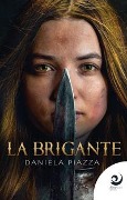 Cover-Bild zum Titel 'La brigante' von 'Daniela Piazza'