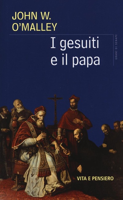 I gesuiti e il Papa - John W. O'Malley