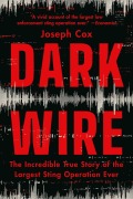 Cover-Bild zum Titel 'Dark Wire' von 'Joseph Cox'
