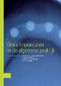 Cover-Bild zum Titel 'Orale Implantaten in de Algemene Praktijk' von ''