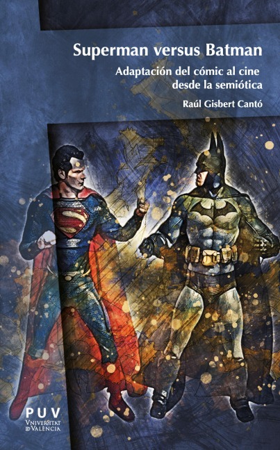 Superman versus Batman - Raúl Gisbert Cantó