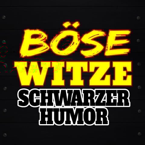 Böse Witze - Schwarzer Humor - der Spassdigga, der Spassdigga