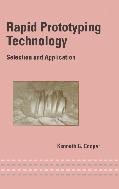 Rapid Prototyping Technology - Kenneth Cooper