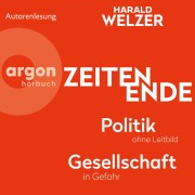 Cover-Bild zum Titel 'ZEITEN ENDE' von 'Harald Welzer'