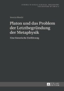 Cover-Bild zum Titel 'Platon und das Problem der Letztbegründung der Metaphysik' von 'Seweryn Blandzi'