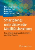 Smartphones unterstützen die Mobilitätsforschung - 