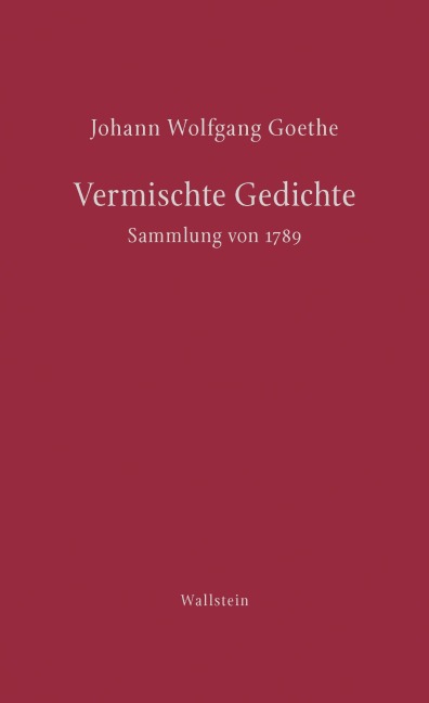 Vermischte Gedichte - Johann Wolfgang Goethe