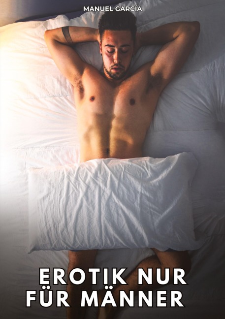 Erotik nur für Männer - Manuel García