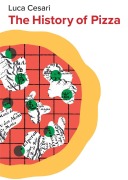 Cover-Bild zum Titel 'The History of Pizza' von 'Luca Cesari'