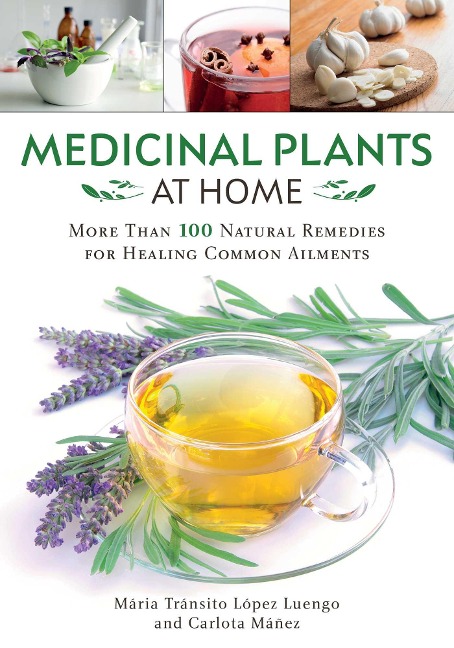 Medicinal Plants at Home - María Tránsito López Luengo, Carlota Máñez