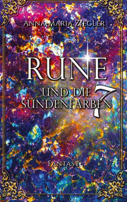 Rune und die 7 Sündenfarben - Anna-Maria Ziegler