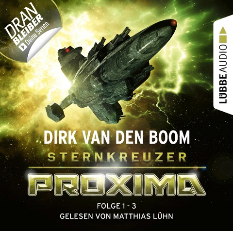 Sternkreuzer Proxima - Folge 1-3 - Dirk Van Den Boom
