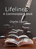 Cover-Bild zum Titel 'Lifelines: A Commonplace Book' von 'Charlie Cherry'