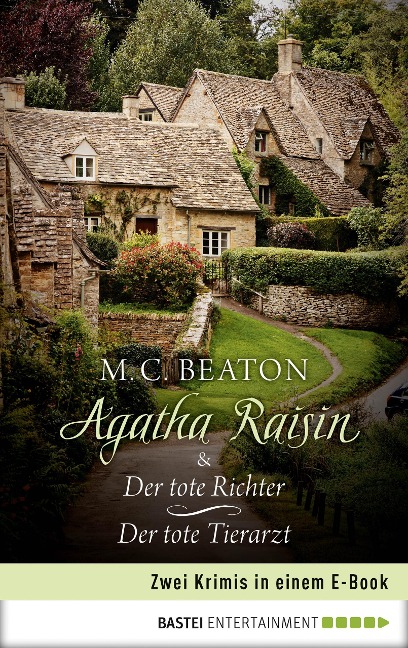 Agatha Raisin und der tote Richter / Agatha Raisin und der tote Tierarzt - M. C. Beaton