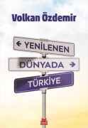 Cover-Bild zum Titel 'Yenilenen Dünyada Türkiye' von 'Volkan Özdemir'