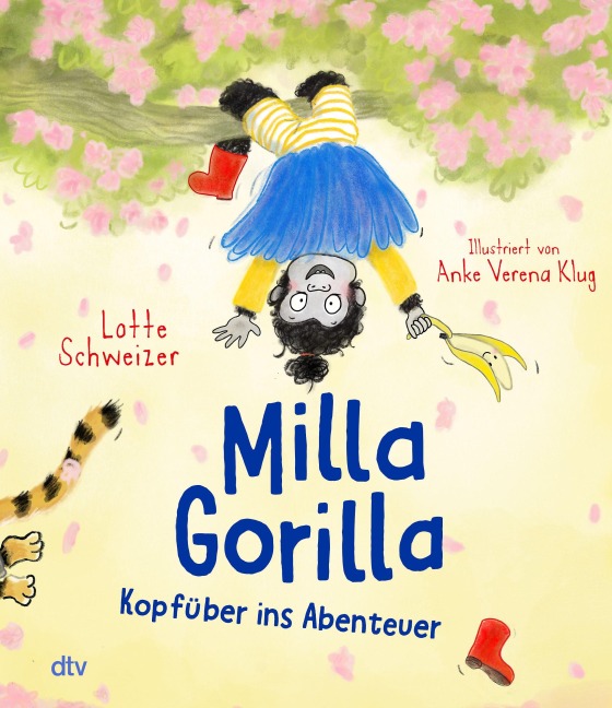 Milla Gorilla - Kopfüber ins Abenteuer - Lotte Schweizer