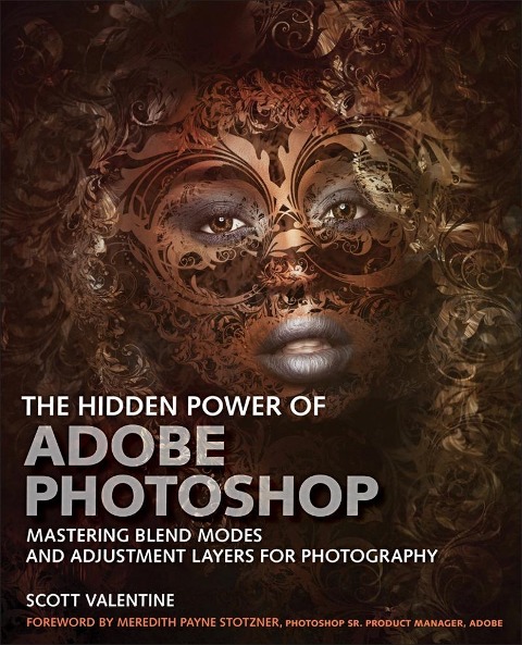 Hidden Power of Adobe Photoshop, The - Scott Valentine