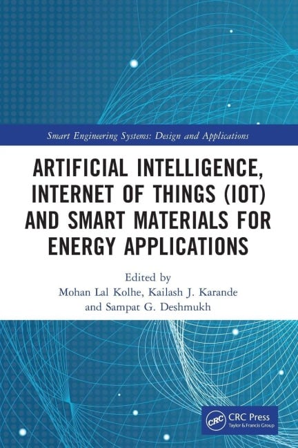 Artificial Intelligence, Internet of Things (IoT) and Smart Materials for Energy Applications - 