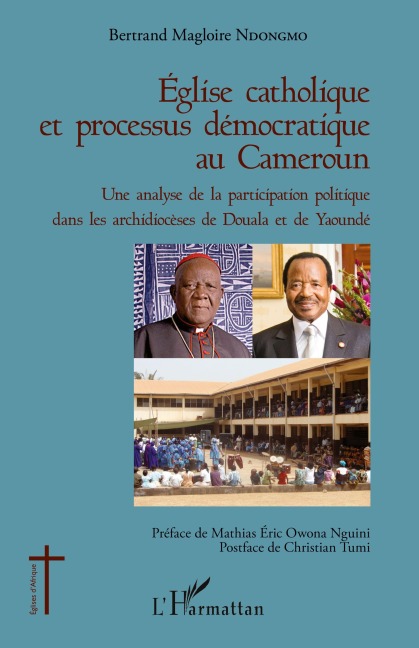 Église catholique et processus démocratique au Cameroun - Bertrand Magloire Ndongmo