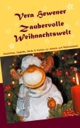 Cover-Bild zum Titel 'Zaubervolle Weihnachtswelt' von 'Vera Hewener'
